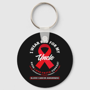 I Wear Red For My Uncle Blood Cancer Awareness Key Ring