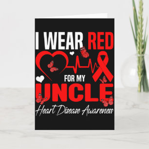 I Wear Red For My Uncle Heart Disease Awareness Da Card