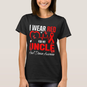 I Wear Red For My Uncle Heart Disease Awareness Da T-Shirt