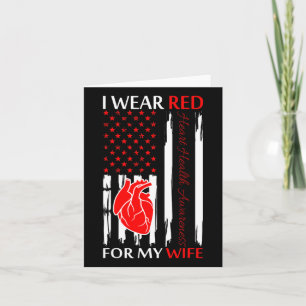I Wear Red For My Wife Heart Disease Awareness 1  Card