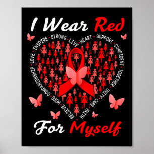 I Wear Red For Myself Heart Disease Awareness In F Poster
