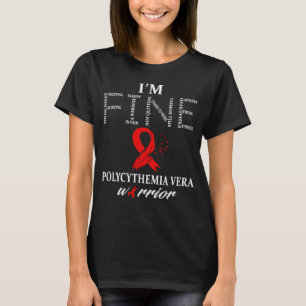 I Wear Red For Polycythemia Vera Awareness Warrior T-Shirt