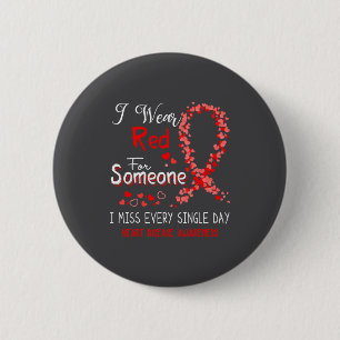 I Wear Red For Someone Heart Disease Awareness 6 Cm Round Badge