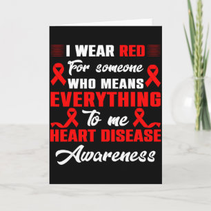 I Wear Red For Someone Heart Disease Awareness Day Card