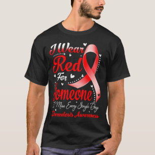 I Wear Red For Someone TUBERCULOSIS Awareness T-Shirt