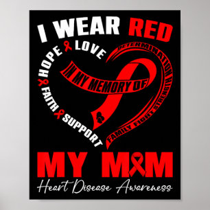 I Wear Red In My Memory Of My Mum Heart Disease Aw Poster