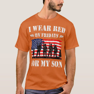 I Wear Red On Fridays For My Son T-Shirt