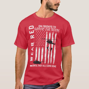I Wear Red On Fridays Military Veteran Support T-Shirt