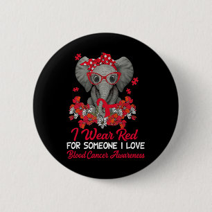 I Wear Red Ribbon For Blood Cancer Awareness Eleph 6 Cm Round Badge