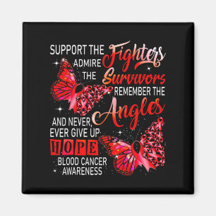 I Wear Red Support The Fighters Blood Cancer Aware Magnet