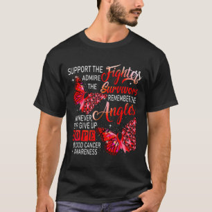 I Wear Red Support The Fighters Blood Cancer Aware T-Shirt