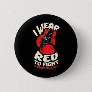 I Wear Red To Fight For A Heart Disease Defect Chd 6 Cm Round Badge
