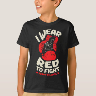 I Wear Red To Fight For A Heart Disease Defect Chd T-Shirt