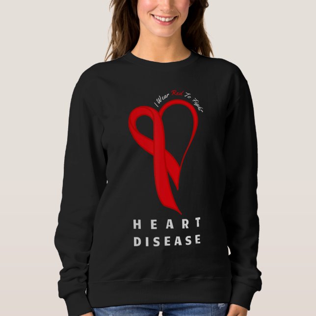 I Wear Red To Fight Heart Disease Awareness CHD Gi Sweatshirt (Front)