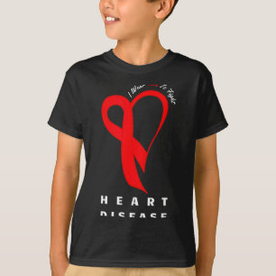 I Wear Red To Fight Heart Disease Awareness Chd Ri T-Shirt