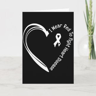 I Wear Red To Fight Heart Disease Awareness Day Re Card