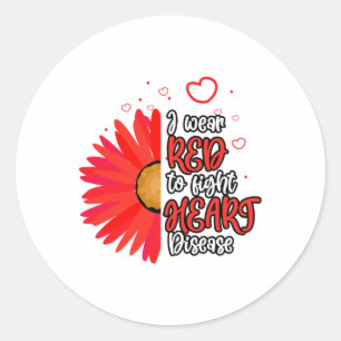 I Wear Red To Fight Heart Disease Awareness. Febru Classic Round Sticker
