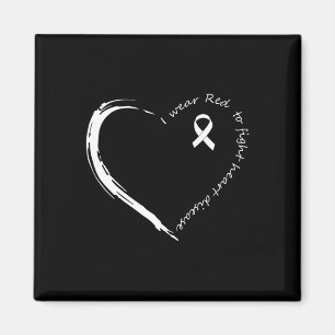 I Wear Red To Fight Heart Disease Awareness  Magnet