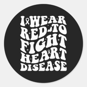 I Wear Red To Fight Heart Disease Awareness Warrio Classic Round Sticker