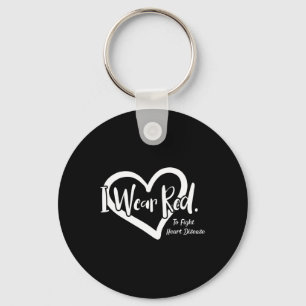 I Wear Red To Fight Heart Disease National Red Day Key Ring