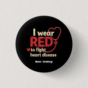 I Wear Red to Fight Heart Disease Support National 3 Cm Round Badge