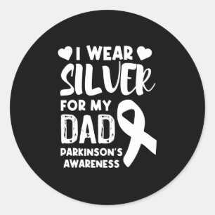 I Wear Silver For My Dad Parkinson's Awareness Classic Round Sticker