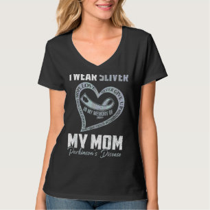 I Wear Silver For My Mum Parkinson's Heart 1 T-Shirt