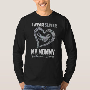 I Wear Silver For My Mummy Parkinson's Heart T-Shirt