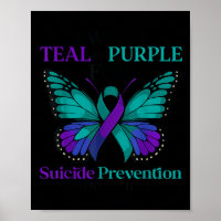 I Wear Teal &amp; Purple Butterfly Suicide Prevent