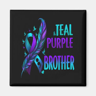 I Wear Teal &amp; Purple For My Brother Suicide Pr Magnet