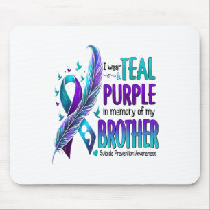 I Wear Teal & Purple For My Brother Suicide Pr Mouse Pad