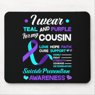 I Wear Teal & Purple For My Cousin Suicide Pre Mouse Pad
