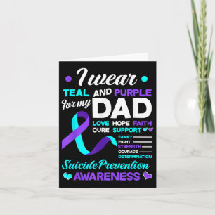 I Wear Teal & Purple For My Dad Suicide Preven Card