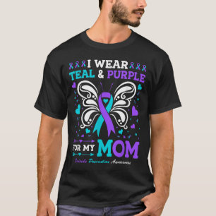 I Wear Teal &amp; Purple For My Mom  T-Shirt