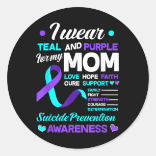 I Wear Teal &amp; Purple For My Mum Suicide Preven Classic Round Sticker
