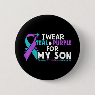 I Wear Teal & Purple For My Son Suicide Preven 6 Cm Round Badge