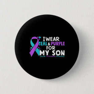 I Wear Teal &amp; Purple For My Son Suicide Preven 6 Cm Round Badge