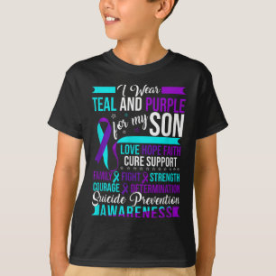 I Wear Teal &amp; Purple For My Son Suicide Preven T-Shirt