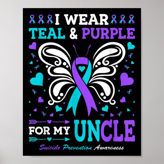 I Wear Teal &amp; Purple For My Uncle  Poster (Front)