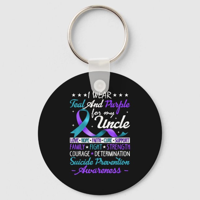 I Wear Teal &amp; Purple For My Uncle Suicide Prev Key Ring (Front)