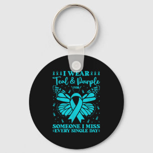 I Wear Teal &amp; Purple For Someone I Miss Every  Key Ring