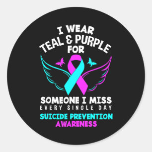 I Wear Teal &amp; Purple For Someone I Miss Suicid Classic Round Sticker
