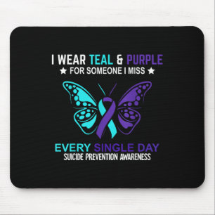 I Wear Teal & Purple For Someone I Miss Suicid Mouse Pad