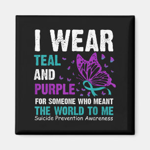 I Wear Teal &amp; Purple For Someone Who Meant The Magnet