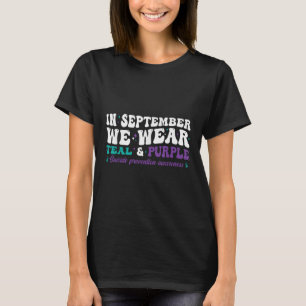 I Wear Teal & Purple For Suicide Prevention Aw T-Shirt