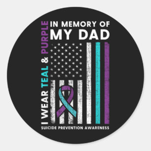 I Wear Teal &amp; Purple In Memory Of My Dad Suici Classic Round Sticker