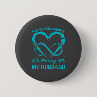 I Wear Teal &amp; Purple In Memory Of My Husband  6 Cm Round Badge