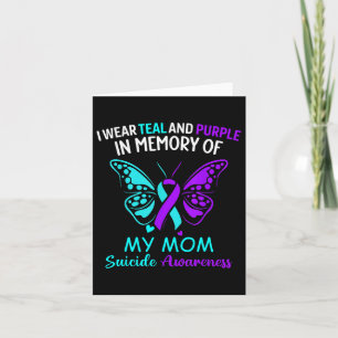 I Wear Teal & Purple In Memory Of My Mum Suici Card