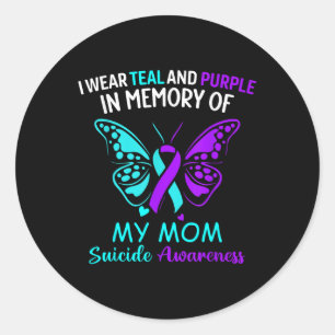 I Wear Teal &amp; Purple In Memory Of My Mum Suici Classic Round Sticker