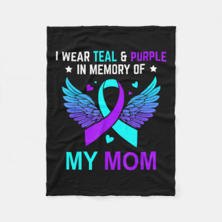 I Wear Teal &amp; Purple In Memory Of My Mum Suici Fleece Blanket